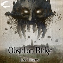 Obsidian Ridge - Jess Lebow, Nicole Greevy