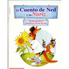 El Cuento De Ned Y Su Nariz, - Dorothy Potash, Thomas Sperling