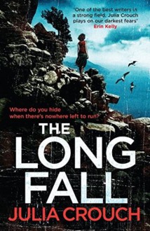 The Long Fall - Julia Crouch