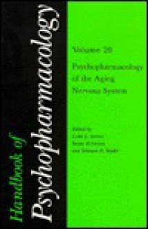 Handbook of Psychopharmacology 20: Psychopharmacology of the Aging System (Physics of Atoms & Molecules) - Leslie L. Iversen