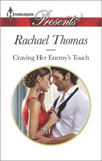 Craving Her Enemy's Touch - Rachael Thomas