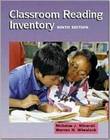 Classroom Reading Inventory - Nicholas J. Silvaroli, Silvaroli