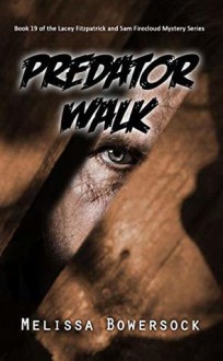 Predator Walk - Melissa Bowersock