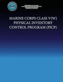 Marine Corps Class V(w) Physical Inventory Control Program (Picp) - Department Of The Navy