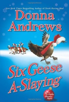 Six Geese A-Slaying - Donna Andrews