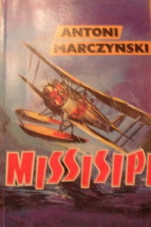 Missisipi - Antoni Marczyński