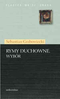 Rymy duchowne. Wybór - Sebastian Grabowiecki