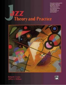 Jazz Theory and Practice - Jeffrey Hellmer, Richard Lawn