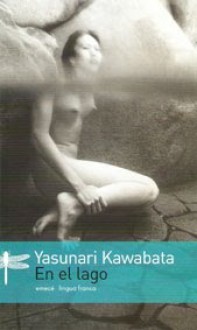 En el lago - Yasunari Kawabata, Amalia Sato