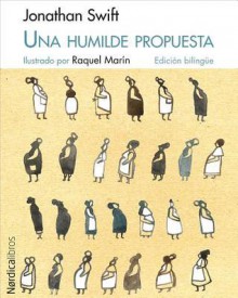 Una humilde propuesta - Jonathan Swift, Raquel Marin