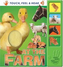 At the Farm (Touch, Feel & Hear) - Rob Kelly, Hinkler Studio