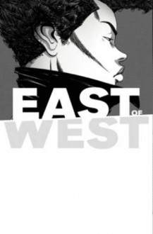 East of West Volume 5: The Last Supper (East of West 5) - Nick Dragotta,Jonathan Hickman