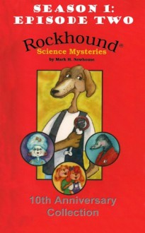 Episode 2: The Fizzling Fossil Puzzler (Rockhound Files Season 1) - Mark H. Newhouse, Denise Gilgannon