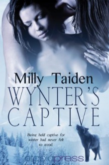 Wynter's Captive - Milly Taiden