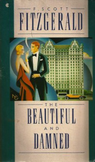 The Beautiful and the Damned - F. Scott Fitzgerald