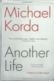 Another Life: A Memoir of Other People - Michael Korda