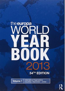 The Europa World Year Book 2013 - Europa Publications