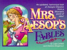 Mrs. Aesop's Fables - Lisa Cofield