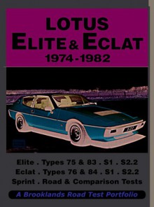 Lotus Elite & Eclat: 1974-1982 - R.M. Clarke