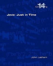 Java: Just in Time - John Latham