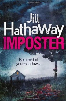 Imposter (Slide) by Hathaway, Jill (2013) Paperback - Jill Hathaway