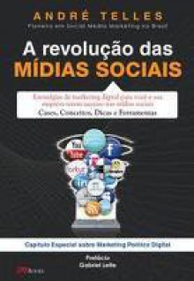 A Revolução das Mídias Sociais - André Telles