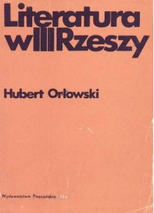 Literatura w III Rzeszy - Hubert Orłowski