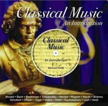 Classical Music: An Introduction - Michael Swift