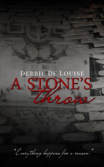 A Stone's Throw - Debbie De Louise