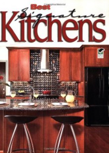 Best Signature Kitchens: Over 100 Fabulous Kitchens from Top Designers (Home Decorating) - Editors of Creative Homeowner, Home Decorating, Kitchen