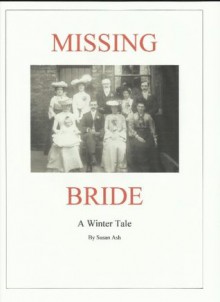 Missing Bride: A Winter Tale (The Archangel Mysteries) - Susan Ash