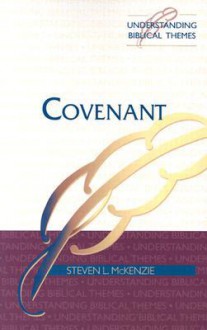 Covenant - Steven L. McKenzie