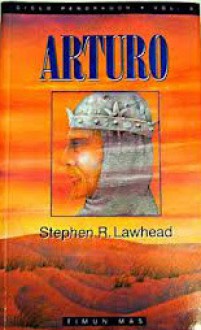 Arturo - Stephen R. Lawhead