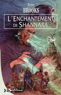 L'Enchantement de Shannara - Terry Brooks