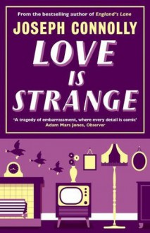 Love is Strange - Joseph Connolly