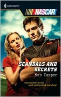 Scandals and Secrets - Ken Casper