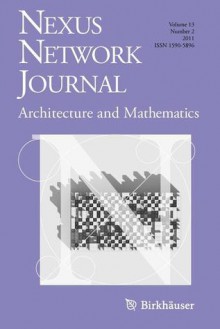 Nexus Network Journal 13,2: Architecture and Mathematics - Kim Williams