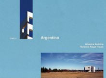 Argentina: Altamira Building, Florencia Raigal House - Wilfried Wang, Rafael Iglesia, Juan Rois, Marcelo Villafane