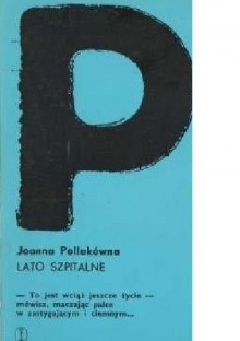 Lato szpitalne - Joanna Pollakówna