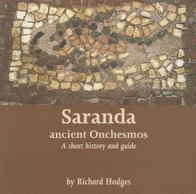 Saranda Ancient Onchesmos: A Short History And Guide - Richard Hodges