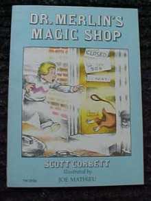 Dr. Merlin's Magic Shop - Scott Corbett