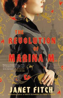 The Revolution of Marina M - Janet Fitch