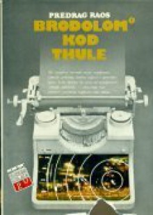 Brodolom kod Thule 2 - Predrag Raos