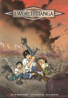 1 World Manga: Passage 4 - Annette Roman, Leandro Ng, Sylvia Liu