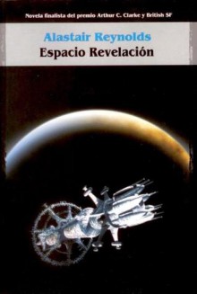 Espacio Revelación - Alastair Reynolds, Isabel Merino Bodes