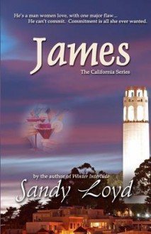 James: The California Series - Sandy Loyd