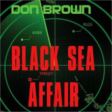 Black Sea Affair (MP3 Book) - Don Brown