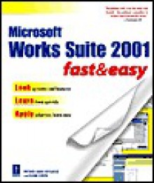 Microsoft Works Suite 2001 F& Microsoft Works Suite 2001 F& - Diane Koers, Patrice-Anne Rutledge