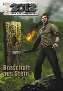 2012 - Folge 1: Botschaft aus Stein (German Edition) - Hubert Haensel