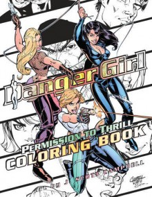 Danger Girl: Permission to Thrill Coloring Book - J. Scott Campbell